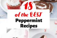 18 Amazing Peppermint Recipes to Sweeten Your Day