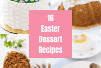 16 Irresistible Easter Desserts for a Sweet Celebration
